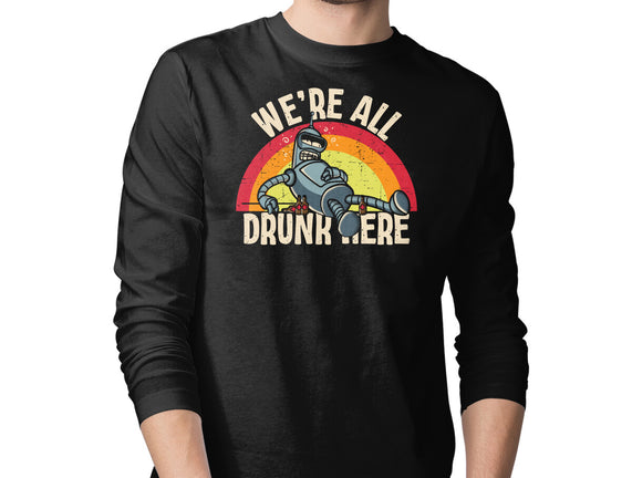 We're All Drunk Here