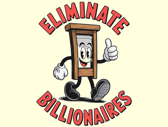 Eliminate Billionaires