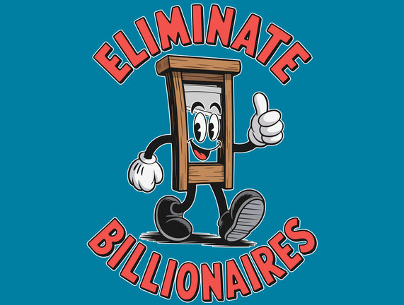 Eliminate Billionaires
