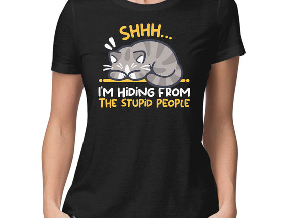 Hiding From The Stupid People