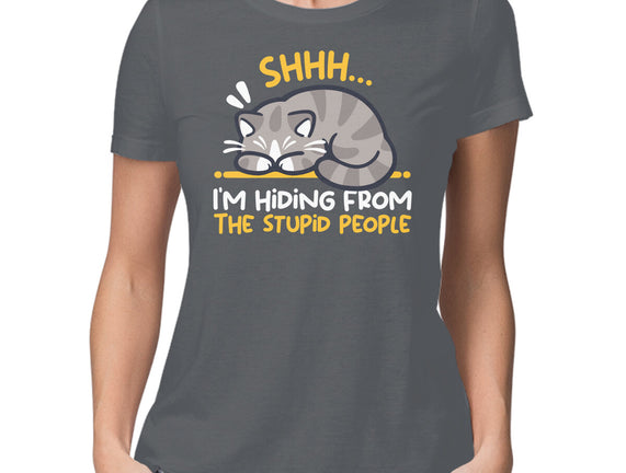 Hiding From The Stupid People
