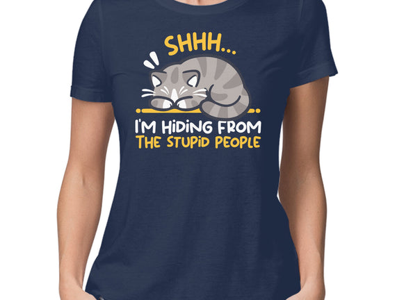 Hiding From The Stupid People