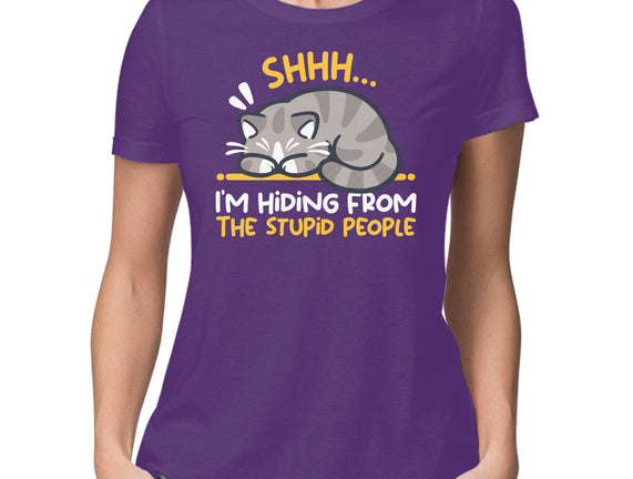 Hiding From The Stupid People