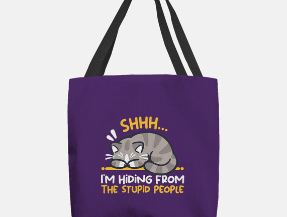 Hiding From The Stupid People