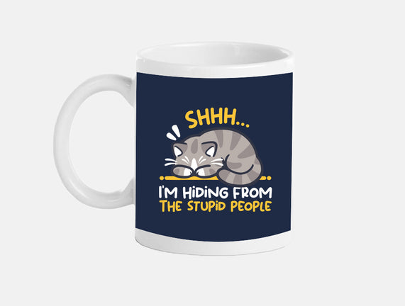 Hiding From The Stupid People