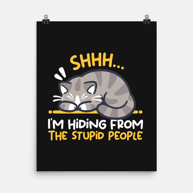Hiding From The Stupid People-None-Matte-Poster-NemiMakeit