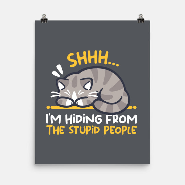 Hiding From The Stupid People-None-Matte-Poster-NemiMakeit