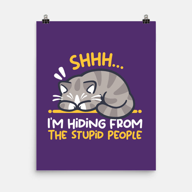 Hiding From The Stupid People-None-Matte-Poster-NemiMakeit