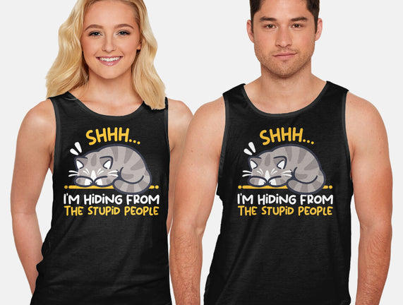 Hiding From The Stupid People