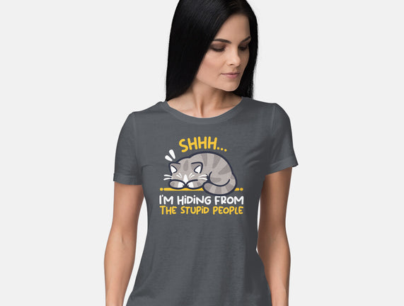 Hiding From The Stupid People