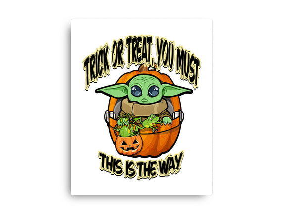 Trick Or Treat You Must