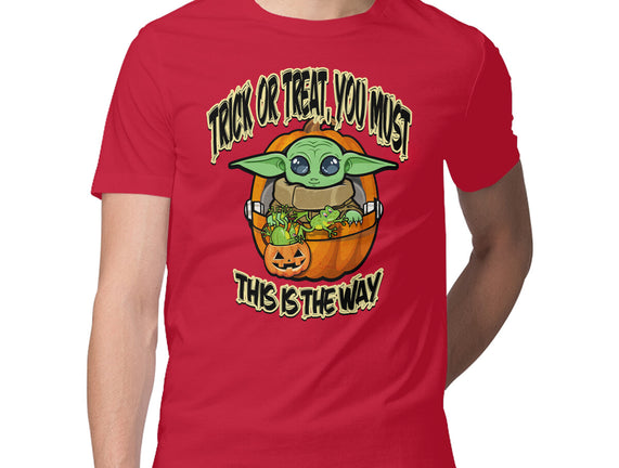 Trick Or Treat You Must