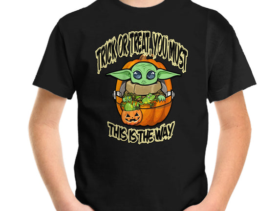 Trick Or Treat You Must