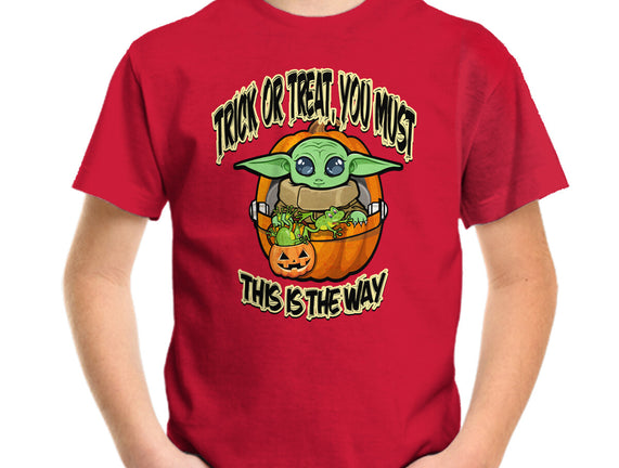 Trick Or Treat You Must