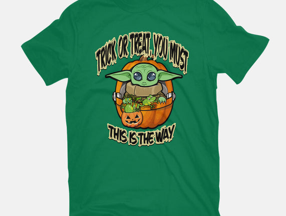 Trick Or Treat You Must