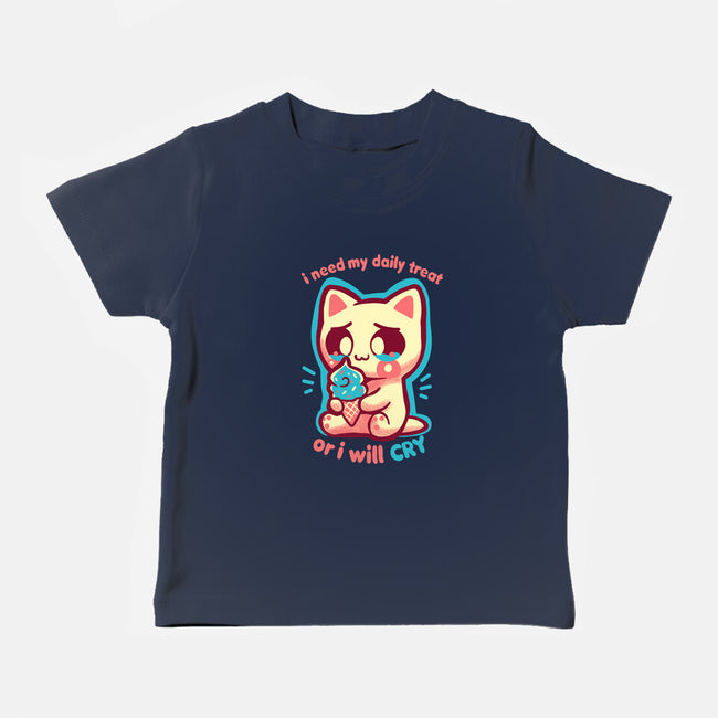 Need My Daily Treat-Baby-Basic-Tee-TechraNova