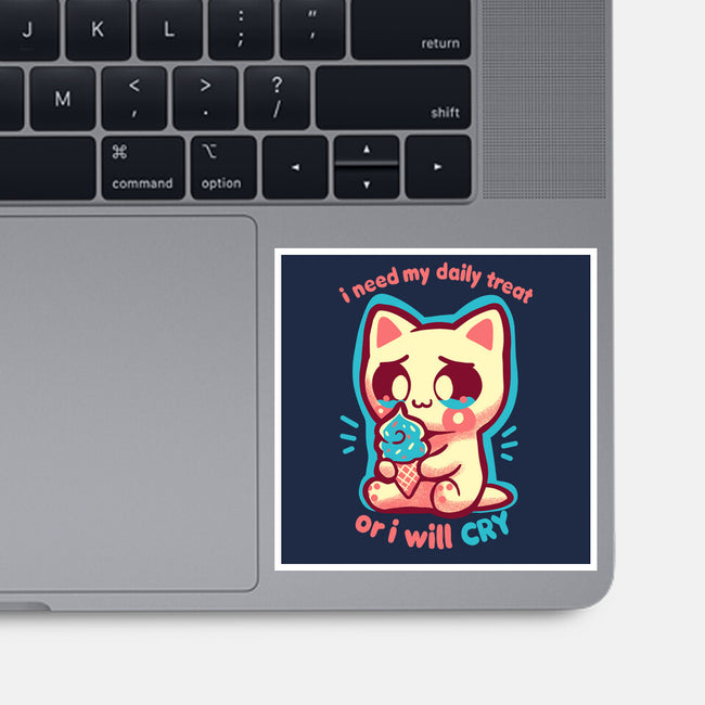 Need My Daily Treat-None-Glossy-Sticker-TechraNova