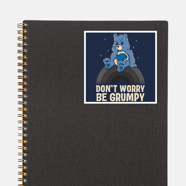 Be Grumpy-None-Glossy-Sticker-turborat14