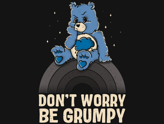 Be Grumpy