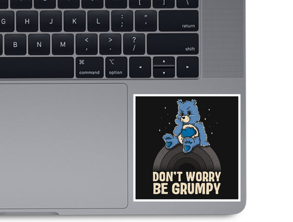Be Grumpy