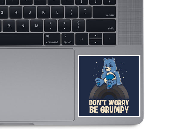 Be Grumpy