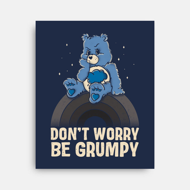 Be Grumpy-None-Stretched-Canvas-turborat14