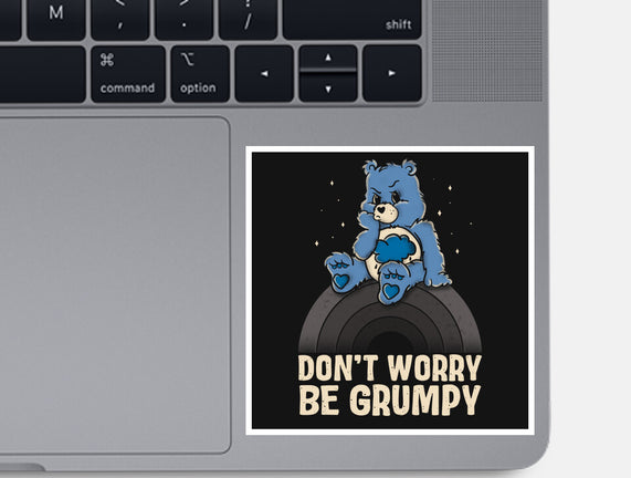 Be Grumpy