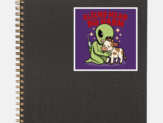 Aliens Mean No Harm