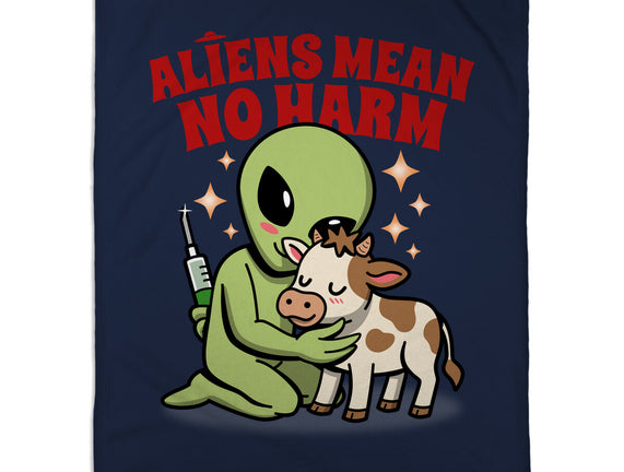 Aliens Mean No Harm