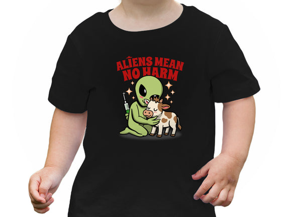 Aliens Mean No Harm