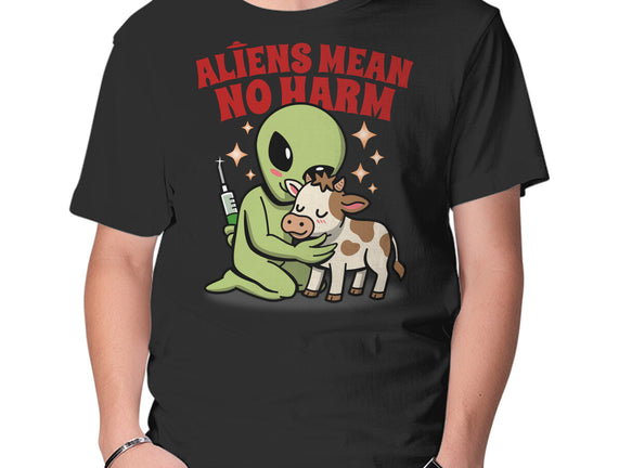 Aliens Mean No Harm