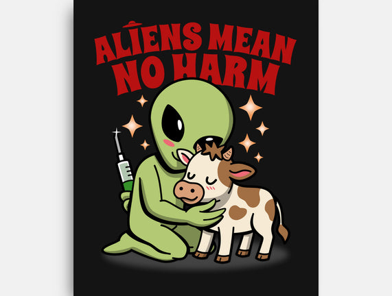 Aliens Mean No Harm