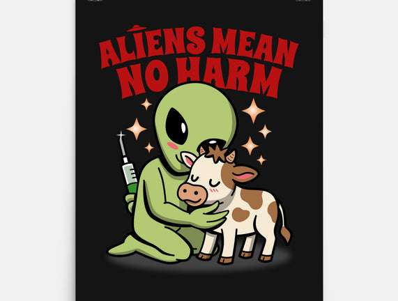 Aliens Mean No Harm