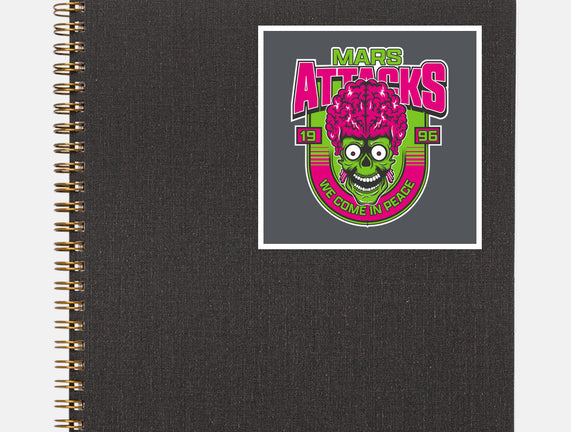 Mars Attacks We Come In Peace