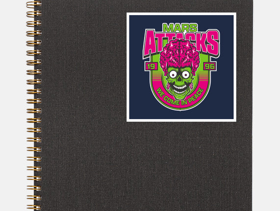 Mars Attacks We Come In Peace