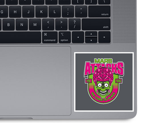 Mars Attacks We Come In Peace