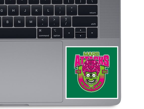 Mars Attacks We Come In Peace