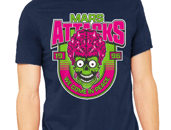 Mars Attacks We Come In Peace