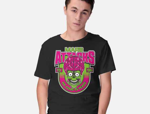 Mars Attacks We Come In Peace