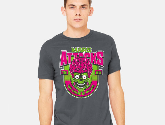 Mars Attacks We Come In Peace