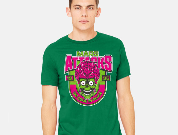 Mars Attacks We Come In Peace