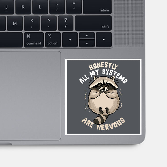 All Systems Are Nervous-None-Glossy-Sticker-GoshWow