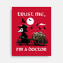 Trust Me I'm A Doctor-None-Stretched-Canvas-GoshWow