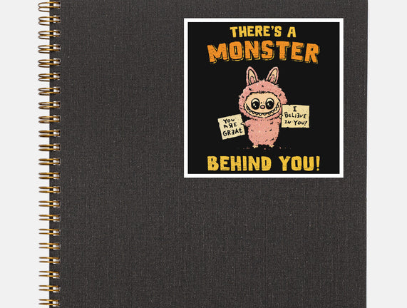 There's A Monster Behind You