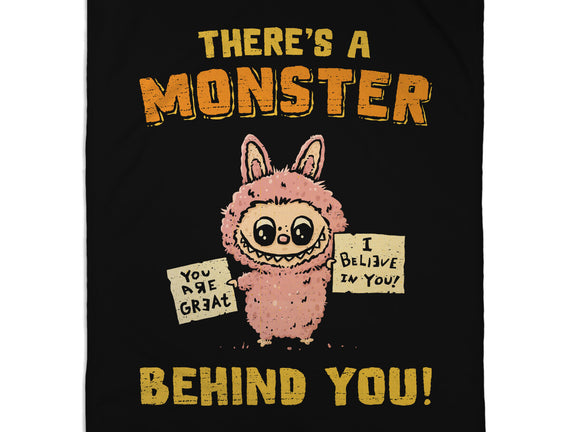 There's A Monster Behind You