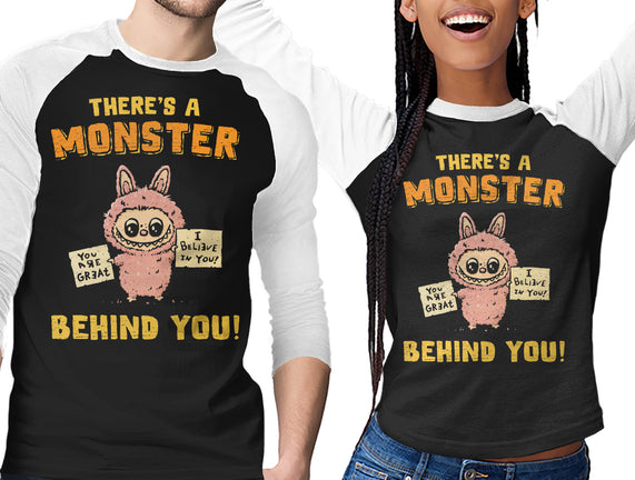 There's A Monster Behind You