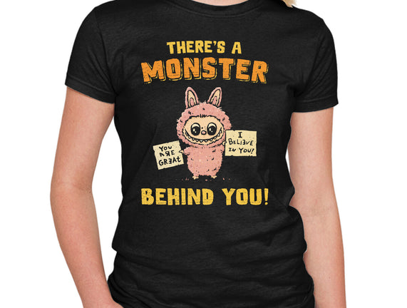 There's A Monster Behind You