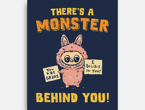 There's A Monster Behind You