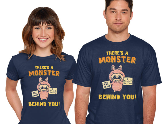 There's A Monster Behind You