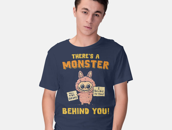 There's A Monster Behind You